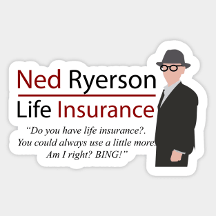 Ned Ryerson Life Insurance. Groundhog Day Sticker